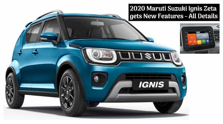 2020 Maruti Suzuki Ignis Zeta Updated with New Features; Price Hiked 2020 Maruti Suzuki Ignis Zeta Updated with New Features; Price Hiked