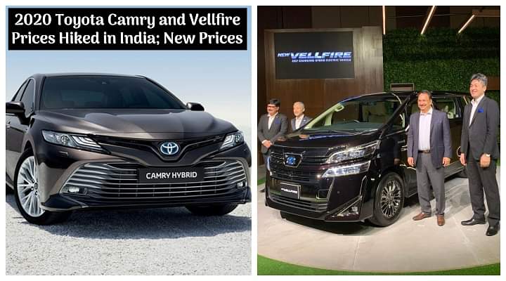 2020 Toyota Vellfire, Toyota Camry BS6 Price Hiked - Here Are The New Prices!