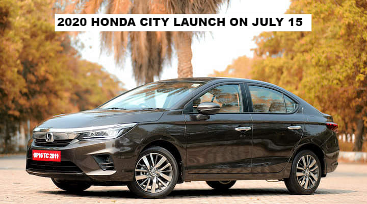 All New 2020 Honda City to Launch on July 15