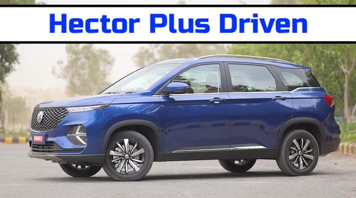 MG Hector Plus 6 Seater Review: What You Need To Know