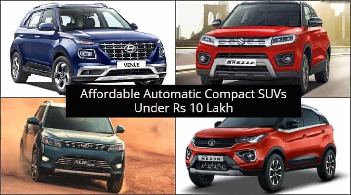 Affordable Automatic Compact SUVs Which Costs Less Than Rs 10 Lakh Affordable Automatic Compact SUVs Which Costs Less Than Rs 10 Lakh