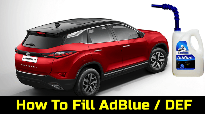 This Is How AdBlue Is Filled In Tata Harrier : Cost Explained Too This Is How AdBlue Is Filled In Tata Harrier : Cost Explained Too