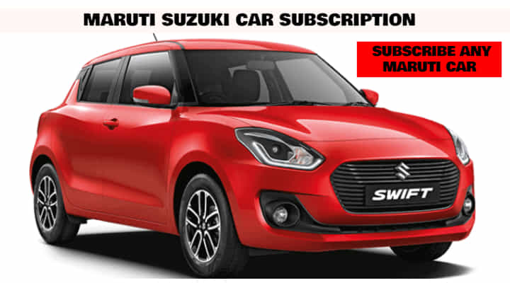 Maruti Suzuki Launches Car Subscription Platform - Subscribe Any Maruti Car Maruti Suzuki Launches Car Subscription Platform - Subscribe Any Maruti Car