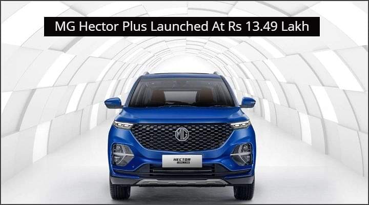 MG Hector Plus Prices Starts From Rs 13.49 Lakh - Details