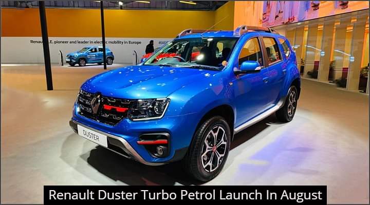 Renault Duster Turbo Petrol Sets Its Launch Date In August - Details