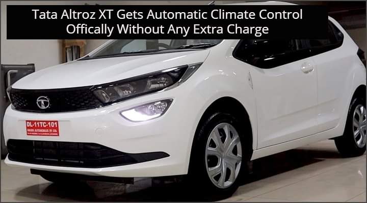 Tata Altroz XT Variant Gets Automatic Climate Control At No Extra Charge