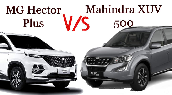 MG Hector Plus Vs Mahindra XUV500 - Spec Comparison