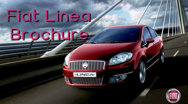 Fiat Linea Brochure - Walking Down The Memory Lane Fiat Linea Brochure - Walking Down The Memory Lane
