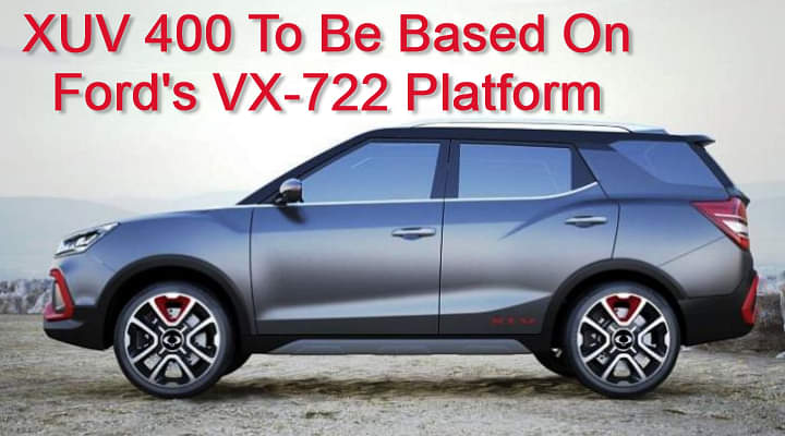 Mahindra XUV400 To Be Based On Ford's VX-722 Platform