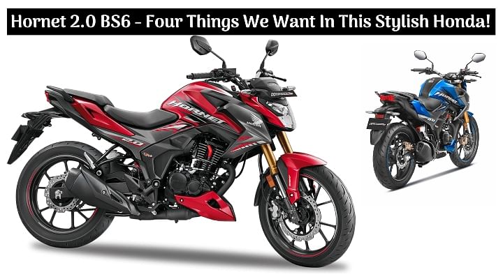 Honda Hornet 2 0 Bs6 Four Things We Want In This Stylish Honda