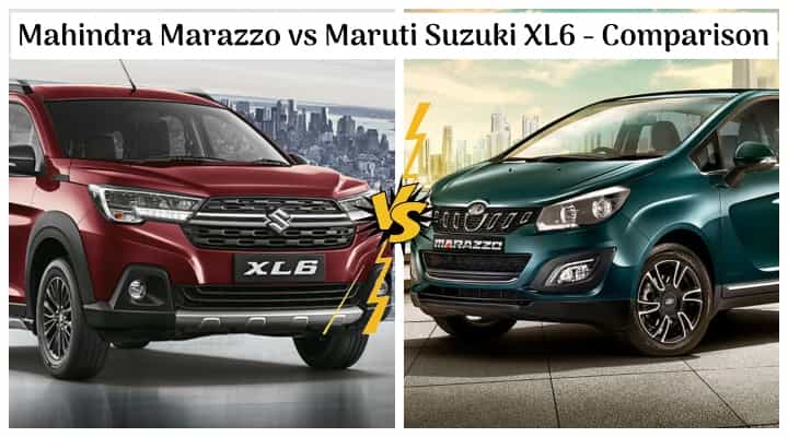 Mahindra Marazzo BS6 vs Maruti Suzuki XL6 - Spec Comparison Mahindra Marazzo BS6 vs Maruti Suzuki XL6 - Spec Comparison