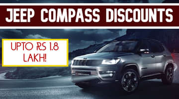 Jeep Compass Price Reduced - Gets Discount Upto Rs 1.8 Lakh!