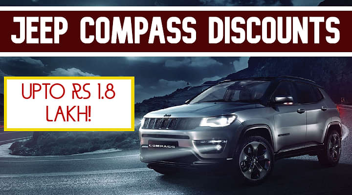 Jeep Compass Price Reduced - Gets Discount Upto Rs 1.8 Lakh!