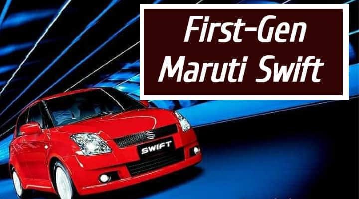 First Gen Maruti Suzuki Swift - Walking Down The Memory Lane First Gen Maruti Suzuki Swift - Walking Down The Memory Lane