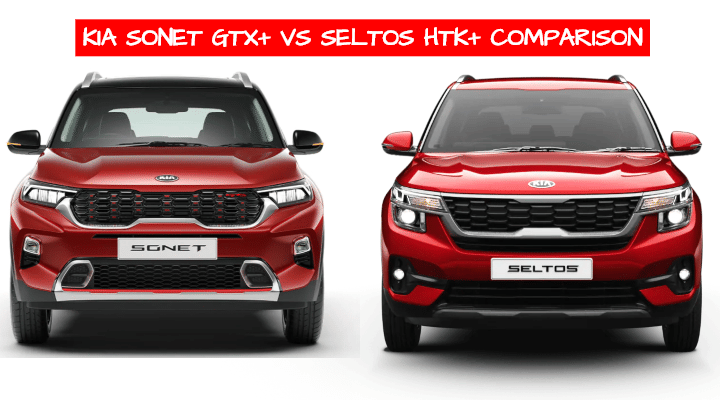 Kia Sonet GTX+ Vs Kia Seltos HTK+ - Which One To Buy? Kia Sonet GTX+ Vs Kia Seltos HTK+ - Which One To Buy?