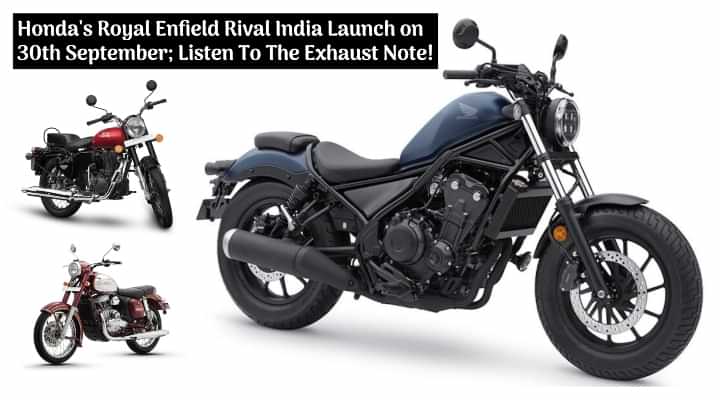 Honda's Royal Enfield Rival India Launch on 30th September; Listen To The Exhaust Note! Honda's Royal Enfield Rival India Launch on 30th September; Listen To The Exhaust Note!