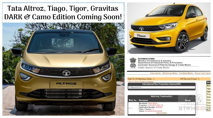 Tata Altroz, Tiago, Tigor, Gravitas DARK and CAMO Edition Coming Soon! Tata Altroz, Tiago, Tigor, Gravitas DARK and CAMO Edition Coming Soon!