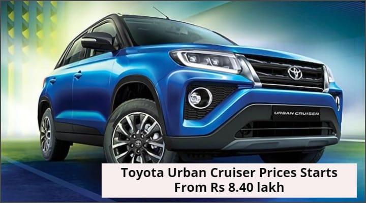 Toyota Urban Cruiser Prices Starts From Rs 8.40 Lakh Toyota Urban Cruiser Prices Starts From Rs 8.40 Lakh