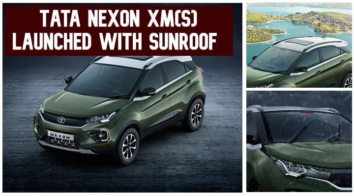 Tata Nexon XM(S) Variant Launched - Gets Sunroof And Auto Headlights Tata Nexon XM(S) Variant Launched - Gets Sunroof And Auto Headlights