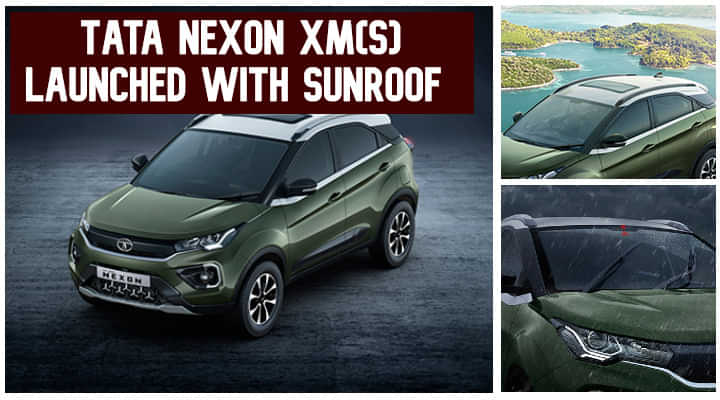Tata Nexon XM(S) Variant Launched - Gets Sunroof And Auto Headlights Tata Nexon XM(S) Variant Launched - Gets Sunroof And Auto Headlights