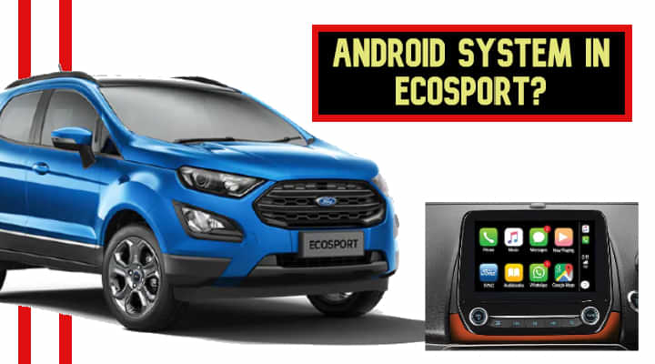 Ford EcoSport Now Comes With Android Touchscreen System - Sync3 Only Available On S Variant