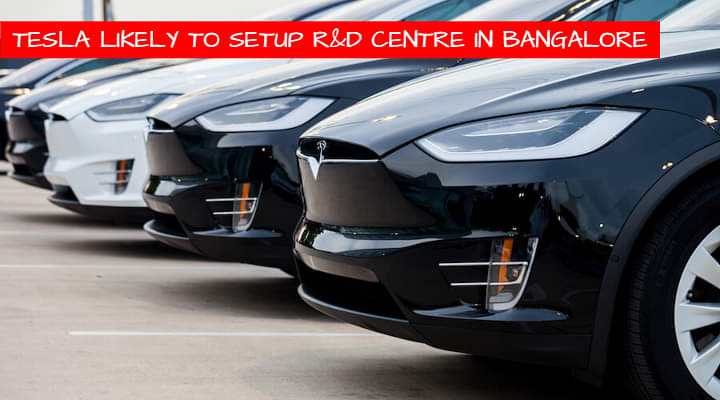 Tesla May Set Up an R&D Centre in Bangalore - Will Be Second in Asia