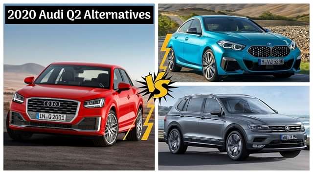 Top 10 Alternatives Of The New 2020 Audi Q2 - Mahindra Alturas G4 To BMW 3-Series!