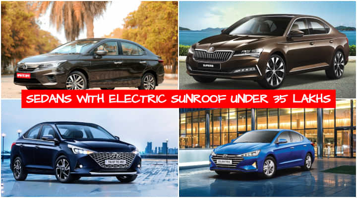 Best Sedans in India With Electric Sunroof Under 35 lakhs - Honda City to Skoda Superb Best Sedans in India With Electric Sunroof Under 35 lakhs - Honda City to Skoda Superb