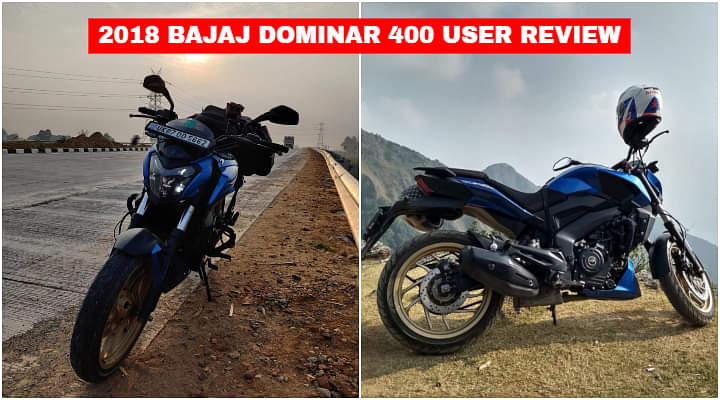 2018 Bajaj Dominar 400 User Review - Reliable Highway Cruiser