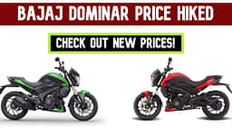 Bajaj Dominar Price Hiked By Slight Margin - Check New Prices Of The Dominar 400 and 250 Here!