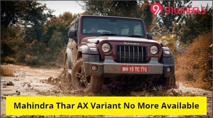 You Won't Be Able To Buy Base Trim AX Of Mahindra Thar - Here's Why!
