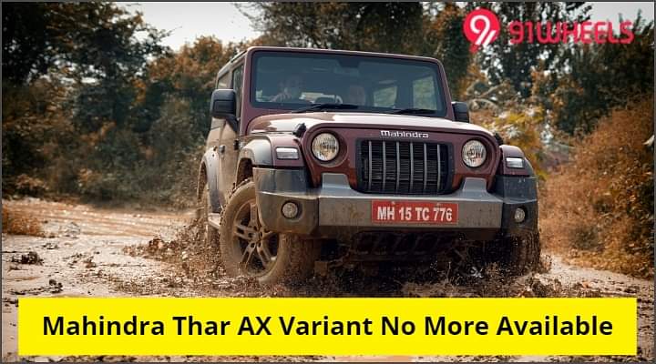 You Won't Be Able To Buy Base Trim AX Of Mahindra Thar - Here's Why!