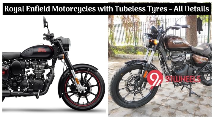 Royal Enfield Motorcycles with Tubeless Tyres - All Details with Price and Specifications Royal Enfield Motorcycles with Tubeless Tyres - All Details with Price and Specifications