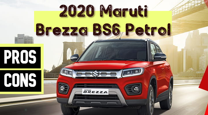 Maruti Brezza BS6 Petrol Pros and Cons - Top 10 Things You Should Know!