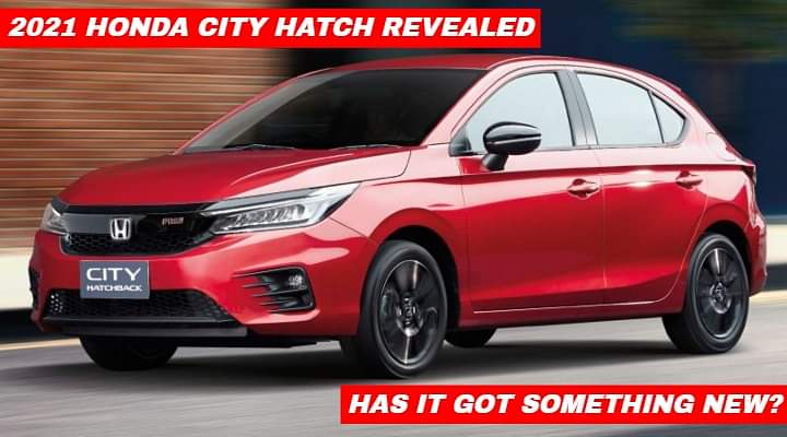 2021 Honda City Hatch Revealed in Thailand - Will This Ever Come to India?