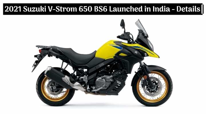 2021 Suzuki V-Strom 650 XT BS6 Launched in India; Priced at Rs 8.84 Lakhs - All Details 2021 Suzuki V-Strom 650 XT BS6 Launched in India; Priced at Rs 8.84 Lakhs - All Details
