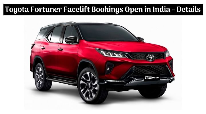 2021 Toyota Fortuner Facelift BS6 Bookings Open in India; Launch Soon?