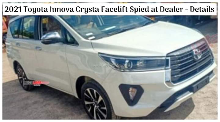 2021 Toyota Innova Crysta Facelift Spied at Dealership; Bookings Open, Launch Soon - All Details