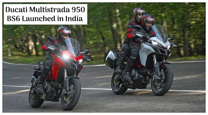 Ducati Multistrada 950 S BS6 Launched in India; Priced at Rs 15.49 Lakhs - All Details Ducati Multistrada 950 S BS6 Launched in India; Priced at Rs 15.49 Lakhs - All Details