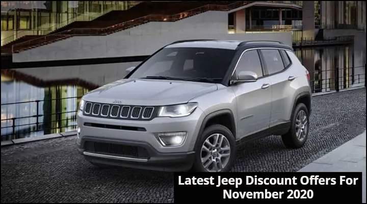 Latest Jeep Discount Offers For November 2020 - Details