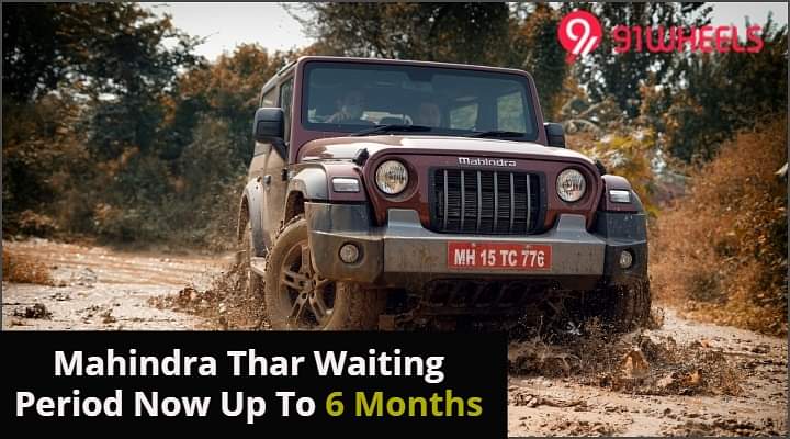 Mahindra Thar Waiting Period Crosses 180 Days; Bookings Cross 20,000