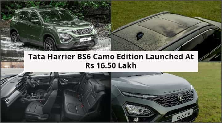 Tata Harrier BS6 CAMO Prices Start From Rs 16.50 Lakh Tata Harrier BS6 CAMO Prices Start From Rs 16.50 Lakh