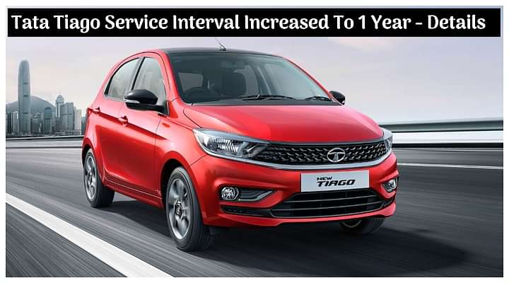 New Tata Tiago Customers, We Have A Good News For You; Service Interval Changed - All Details