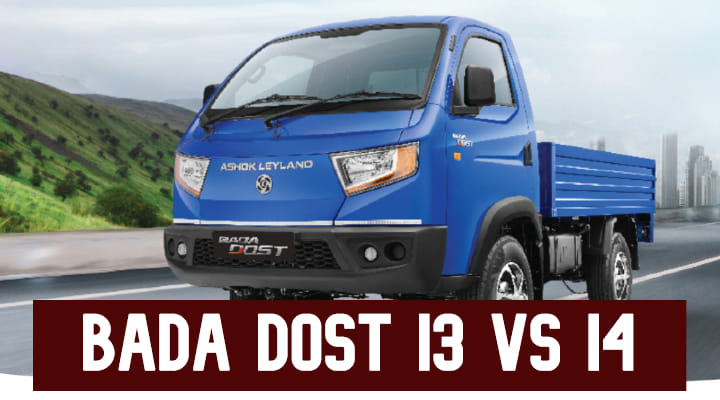 Ashok Leyland Bada Dost i3 Vs i4 - Detailed Spec Comparison Ashok Leyland Bada Dost i3 Vs i4 - Detailed Spec Comparison