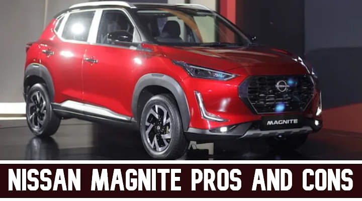 Nissan Magnite Pros And Cons - Best From Nissan Yet?