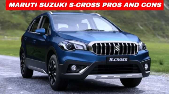 Maruti Suzuki S-Cross Pros and Cons - Best Maruti Crossover? Maruti Suzuki S-Cross Pros and Cons - Best Maruti Crossover?