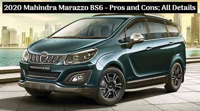 2020 Mahindra Marazzo BS6 Pros and Cons; Five Positives and Four Negatives - Details