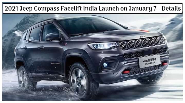 2021 Jeep Compass Facelift BS6 India Launch on January 7 - All Details