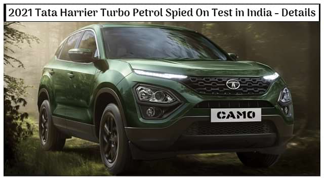 New 2021 Tata Harrier Turbo Petrol BS6 Spied On Test in India; Launch Soon?