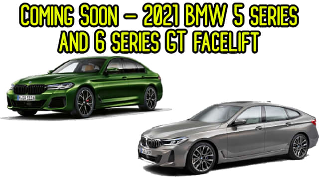 BMW To Launch 5 Series and 6 Series Facelift in 2021